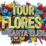 Tour por santa elena, flores e historia